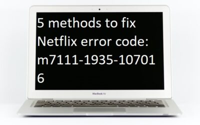 5 methods to fix Netflix error code: m7111-1935-107016